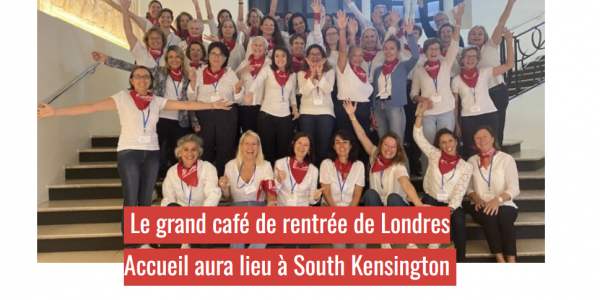 FRENCH MORNING LONDON - Le grand café de rentrée de Londres Accueil aura lieu à South Kensington