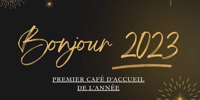 Premier Café d'accueil de 2023 !